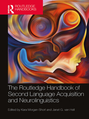 cover image of The Routledge Handbook of Second Language Acquisition and Neurolinguistics